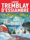 Cover image for Les héritiers du fleuve, tome 1